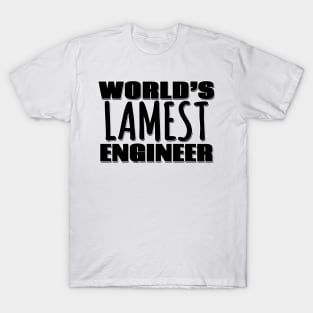 World's Lamest Engineer T-Shirt